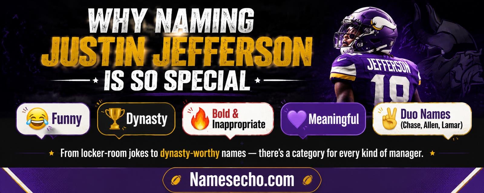 Why Naming Justin Jefferson Is So Special