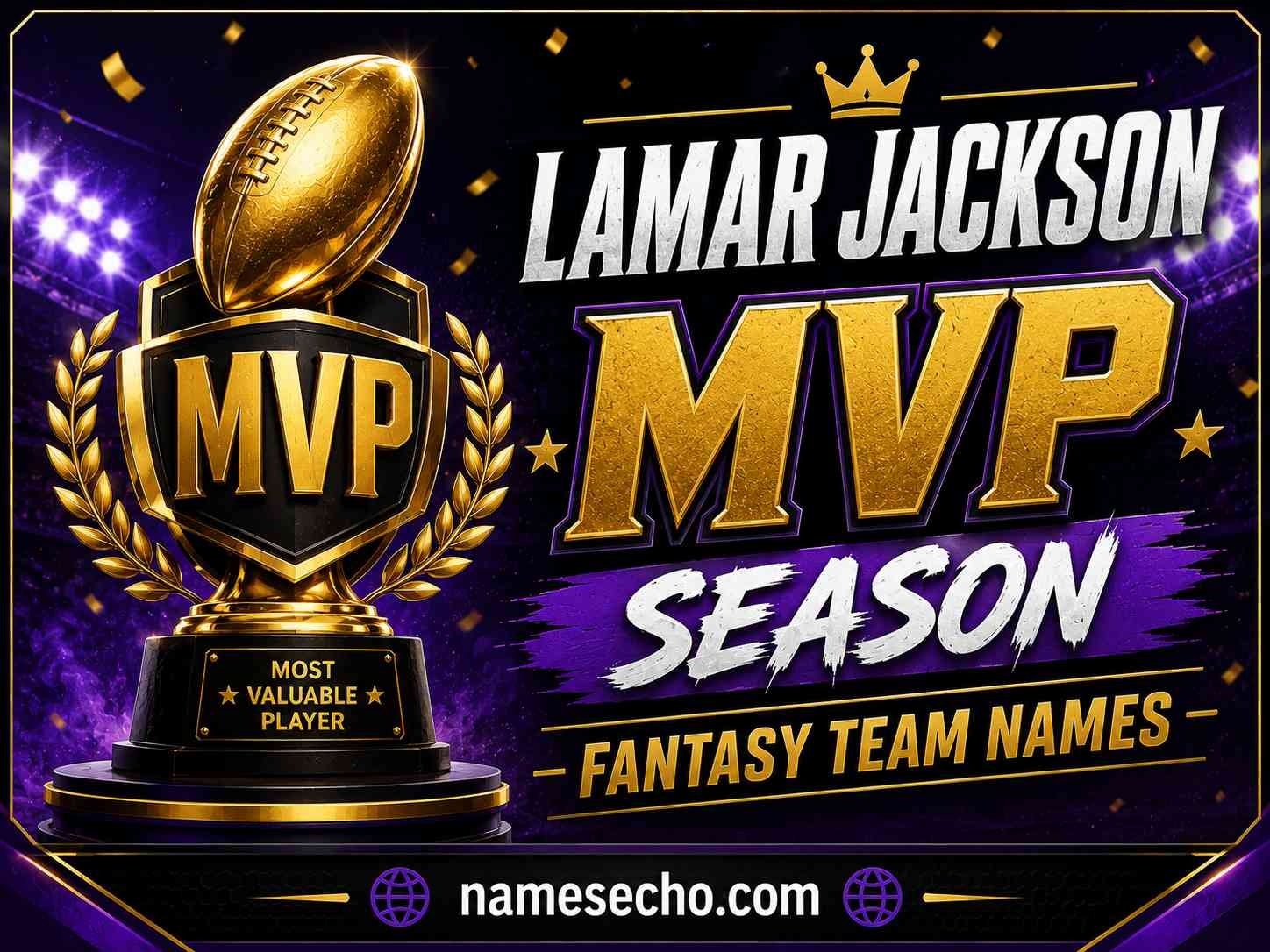 Lamar Jackson MVP Season Fantasy Team Names